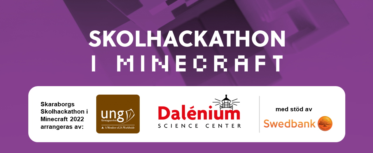 Skaraborgs Skolhackathon i Minecraft 2022 arrangerades av UF och Dalénium med stöd av Swedbank.