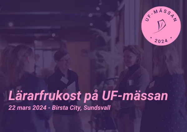 Lärarfrukost - UF-Mässan 2024