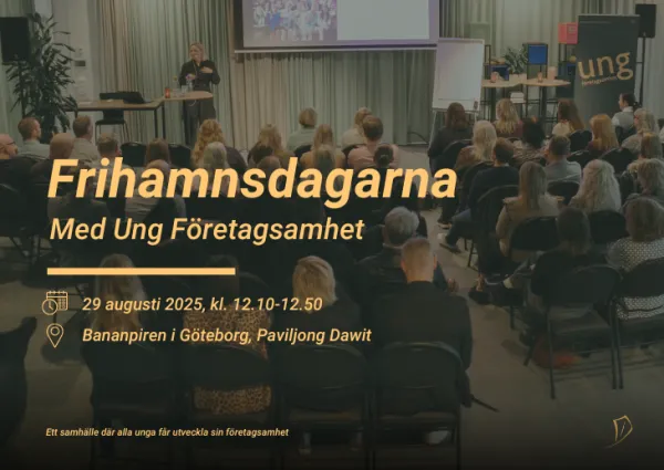 Ung Företagsamhet på Frihamnsdagarna - framtiden formas i skolan 