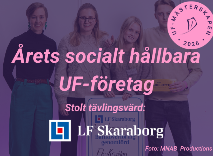 Har ert UF-företag hittat en lösning på ett samhällsproblem och som kan göra skillnad för både individ och samhälle? Då kan ni tävla i Årets Socialt Hållbara UF-företag! Här ska UF-företaget skicka in ett tävlingsbidrag samt ställa ut på UF-mässan och presentera sitt UF-företag för juryn. Vinnaren av Årets Socialt Hållbara UF-företag går vidare till SM och representerar Skaraborg.  Tävlingsvärd: Länsförsäkringar Skaraborg 