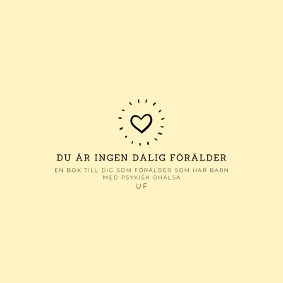 Du.är.ingen.dålig.förälder UF